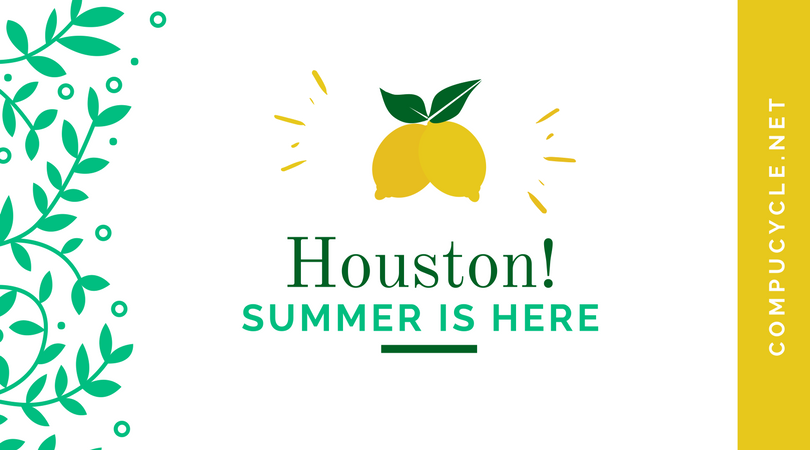 houston summer is here