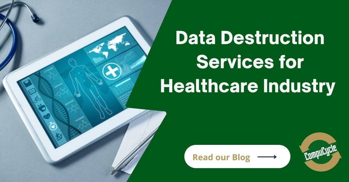 Why Healthcare Providers Should Utilize Secure Digital Data Destruction Services?