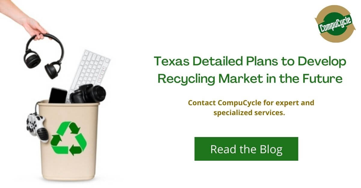 Texas Detailed Plans to Develop Recycling Market in the Future