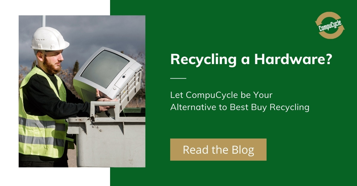 Recycling a Hardware? Let CompuCycle be Your Alternative to Best Buy Recycling