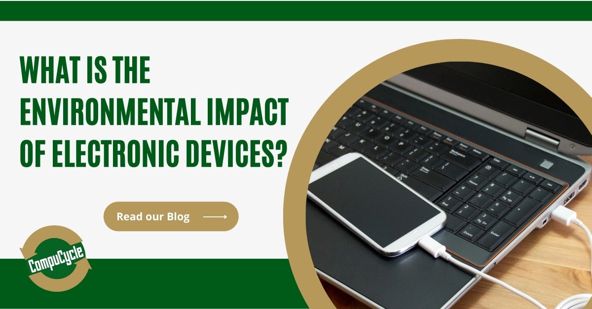 What is the Environmental Impact of Electronic Devices?