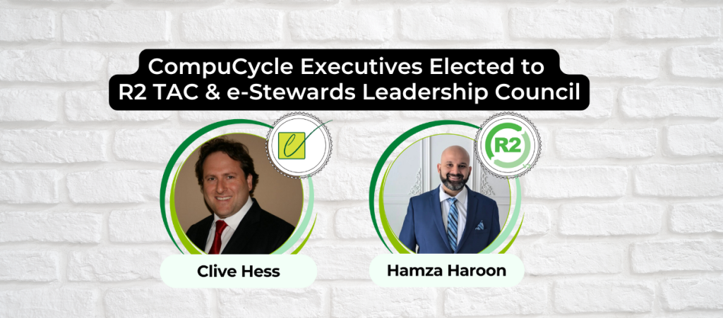 e-waste compucycle elected to r2 TAC and estewards leadership council